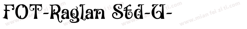FOT-Raglan Std-U字体转换
